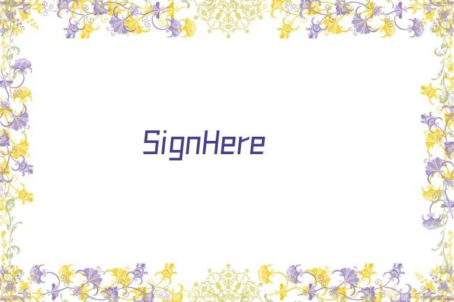 SignHere剧照