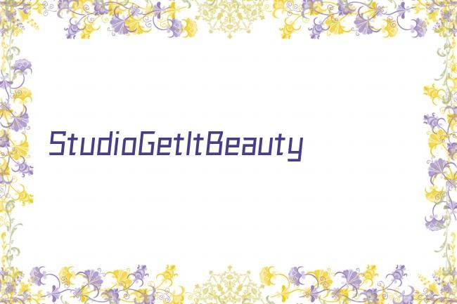 StudioGetItBeauty剧照